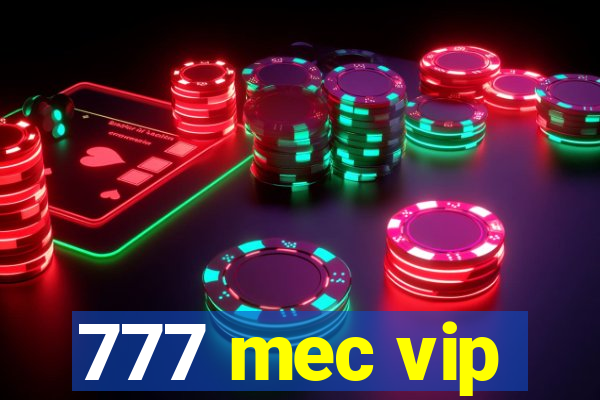 777 mec vip